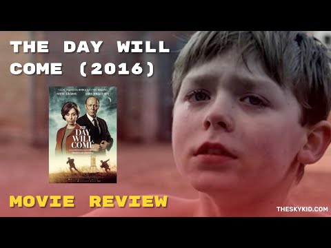 The Day Will Come (2016) - Movie Review