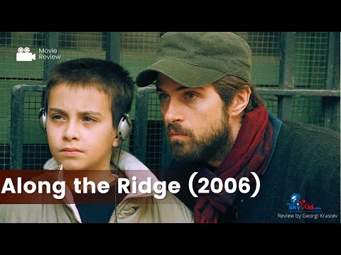 Along the Ridge (2006) - Movie Review