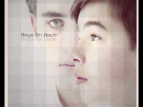 Boys Air Choir - Boys on Bach.wmv