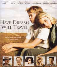 Have Dreams, Will Travel (2007)