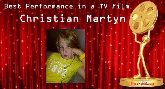 Best Performance in a TV Film- Christian Martyn