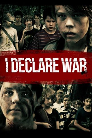 Poster for the movie "I Declare War"