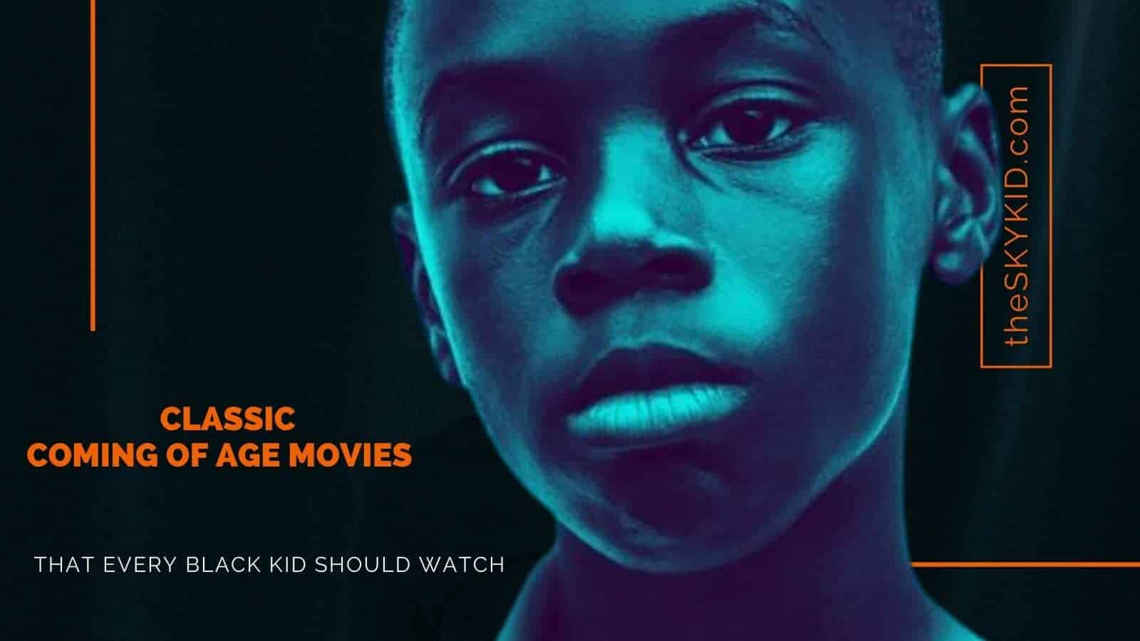 Classic Coming of Age Movies That Every Black Kid Should Watch »  TheSkyKid.Com